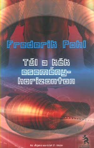 [Heechee Saga 02] • Túl a kék eseményhorizonton